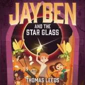 Jayben and the Star Glass: Book 2: An incredible, immersive fantasy adventure