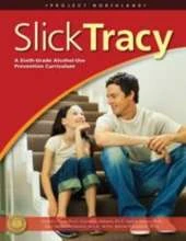 Project Northland Alcohol Prevention Set: Slick Tracy: A 6th-Grade Alcohol-Use Prevention Curriculum