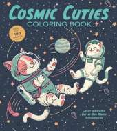 Cosmic Cuties Coloring Book: Color Adorable Out-of-This-World Adventures