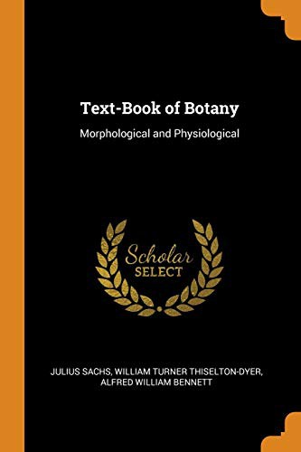 Text-Book of Botany: Morphological and Physiological