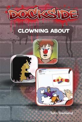 Dockside: Clowning About (Stage 3 Book 10)