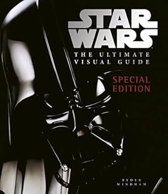 "Star Wars" the Ultimate Visual Guide