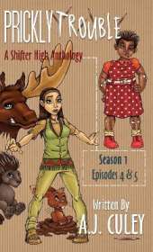 Prickly Trouble: Season 1, Episodes 4 & 5