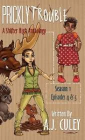 Prickly Trouble: Season 1, Episodes 4 & 5