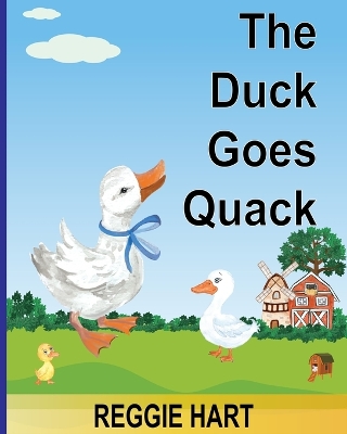 The Duck Goes Quack