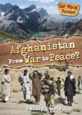 Our World Divided: Afghanistan From War to Peace