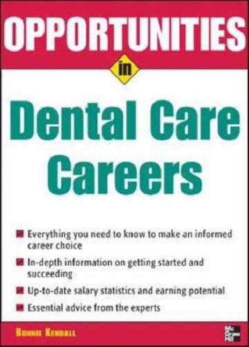 Opportunities in Dental Care Careers, Revised Edition