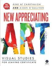 New Appreciating Art: for Leaving Certificate