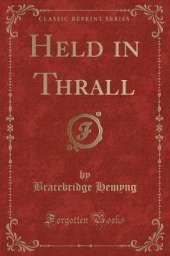 Held in Thrall (Classic Reprint)
