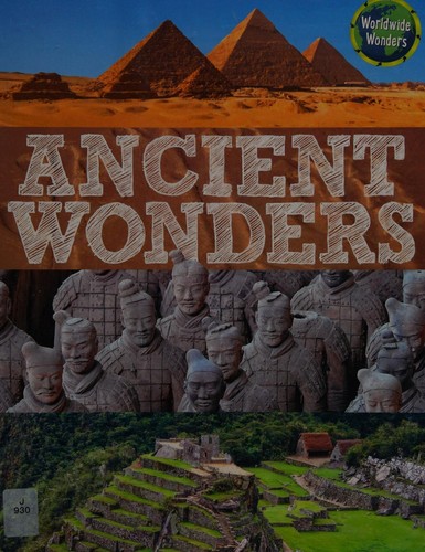 Worldwide Wonders: Ancient Wonders