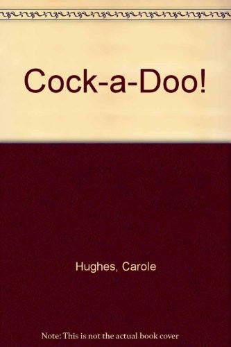 Cock-a-Doo!