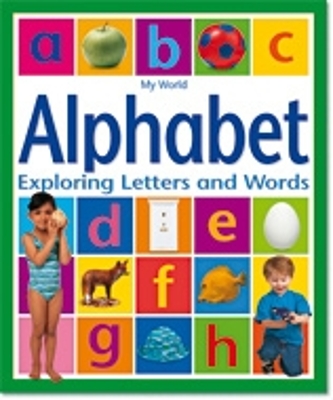 My World - Alphabet: Exploring Letters and Words