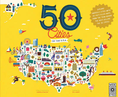 50 Cities of the U.S.A.: Explore America's cities with 50 fact-filled maps