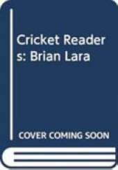 Cricket Readers: Brian Lara