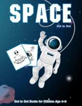 Dot to Dot Space: 1-25 Dot to Dot Books for Children Age 3-5