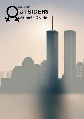 Outsiders Part 6 - Atlantic Divide