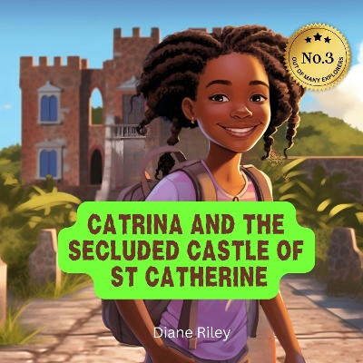 CATRINA AND THE SECLUDED CASTLE OF ST CATHERINE