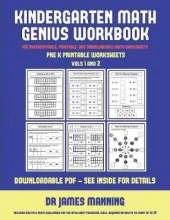 Pre K Printable Worksheets (Kindergarten Math Genius): This Book Is Designed for Preschool Teachers to Challenge More Able Preschool Students: Fully Copyable, Printable, and Downloadable