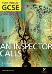 An Inspector Calls: York Notes for GCSE (Grades A*-G)