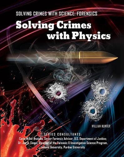 Solving Crimes With Physics