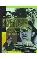 Scientists: Their Lives and Work