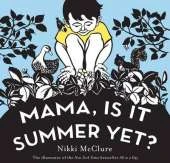 Mama, Is it Summer Yet?