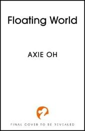 The Floating World: The epic fantasy romance about destiny, and the power of light in a world of darkness