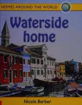 Homes Around the World: Waterside Homes