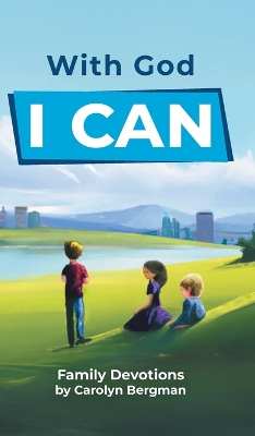 With God I Can: Family Devotions