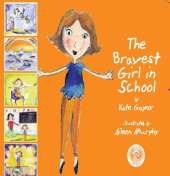 The Bravest Girl in School