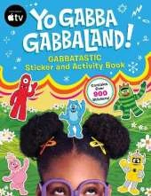 Yo Gabba GabbaLand!: Gabbatastic Sticker and Activity Book