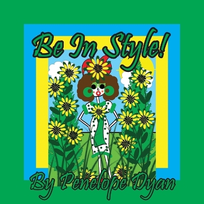 Be In Style!