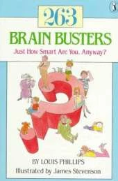 263 Brain Busters: Just How Smart are You, Anyway?