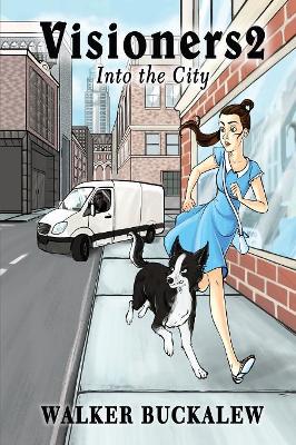 Visioners2: Into the City