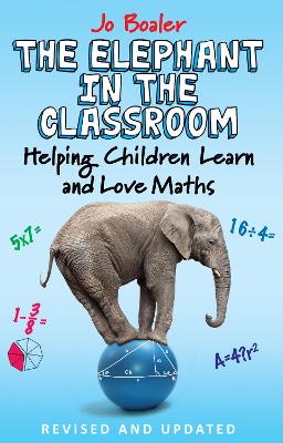 Elephant in the Classroom: Helping Children Learn and Love Maths