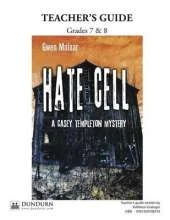 Hate Cell Teachers' Guide: Dundurn Teachers' Guide