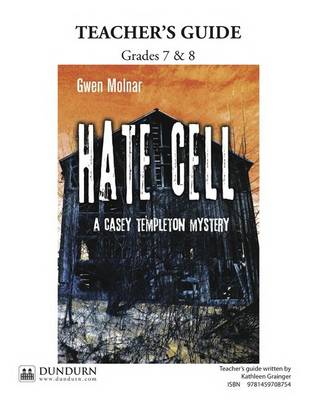 Hate Cell Teachers' Guide: Dundurn Teachers' Guide