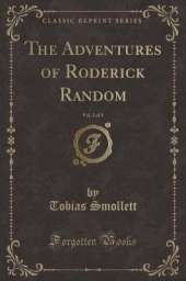 The Adventures of Roderick Random, Vol. 3 of 3 (Classic Reprint)