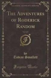 The Adventures of Roderick Random, Vol. 3 of 3 (Classic Reprint)