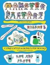 DIY Crafts for Kids (Cut and paste Monster Factory - Volume 3): This book comes with collection of downloadable PDF books that will help your child make an excellent start to his/her education. Books are designed to improve hand-eye coordination, develop