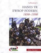 Cyflwyniad I Hanes Yr Ewrop Fodern: 1890-1990