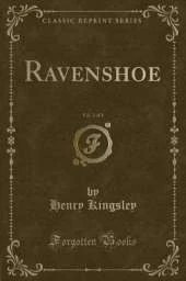 Ravenshoe, Vol. 2 of 3 (Classic Reprint)