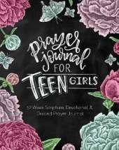 Prayer Journal for Teen Girls: 52-Week Scripture, Devotional, & Guided Prayer Journal