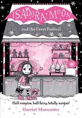 Isadora Moon and the Frost Festival