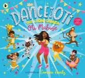 Dance with Oti: The Lion Samba: Step into a sparkling world of dance with Oti and friends - The perfect picture book for readers age 3+
