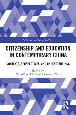 Citizenship and Education in Contemporary China: Contexts, Perspectives, and Understandings