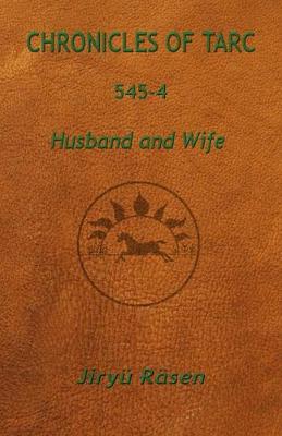 Chronicles of Tarc 545-4: Husband and Wife