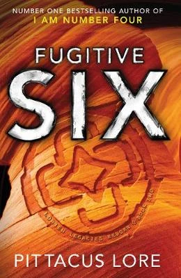 Fugitive Six: Lorien Legacies Reborn
