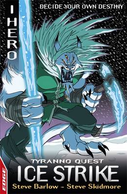 EDGE: I HERO: Quests: Ice Strike: Tyranno Quest 3