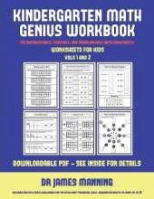 Worksheets for Kids (Kindergarten Math Genius): This Book Is Designed for Preschool Teachers to Challenge More Able Preschool Students: Fully Copyable, Printable, and Downloadable